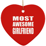 Most Awesome Girlfriend - Heart Ornament