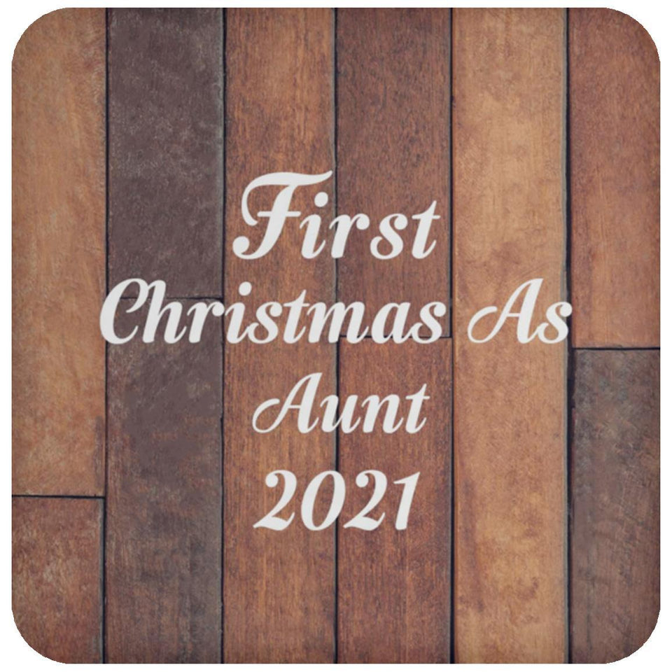 First Christmas As Aunt 2021 - Drink Coaster E
