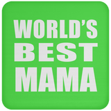 World's Best Mama - Drink Coaster