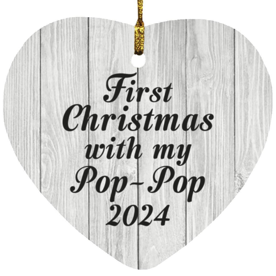 First Christmas With My Pop Pop 2024 - Heart Ornament F
