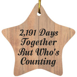6th Anniversary 2,191 Days Together Who's Counting - Star Ornament C