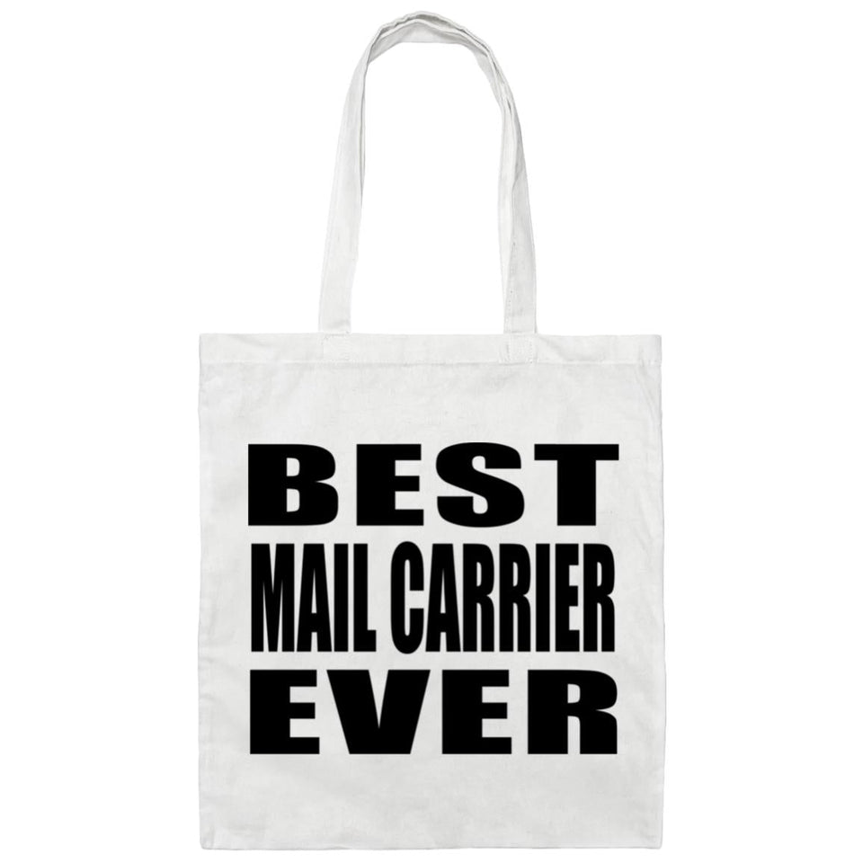 Best Mail Carrier Ever - Tote Bag White