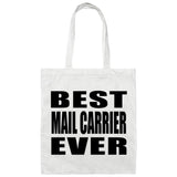 Best Mail Carrier Ever - Tote Bag White