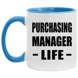 Purchasing Manager Life - 11oz Accent Mug Blue