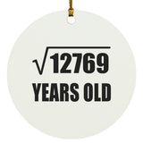 113th Birthday Square Root of 12769 Years Old - Circle Ornament