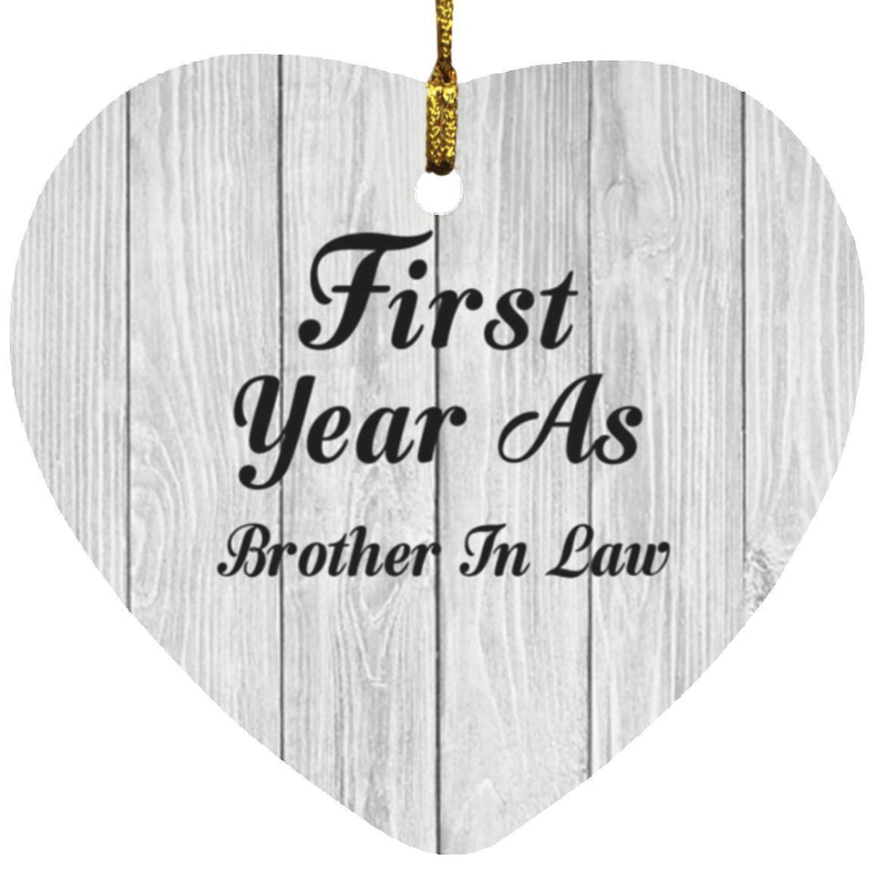 First Year As Brother In Law - Heart Ornament F