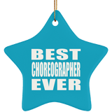 Best Choreographer Ever - Star Ornament