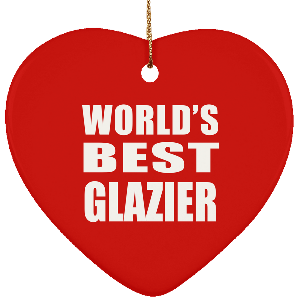 World's Best Glazier - Heart Ornament