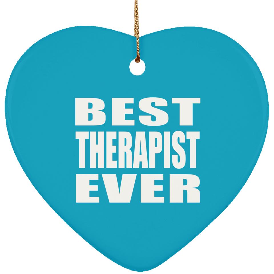 Best Therapist Ever - Heart Ornament