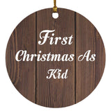 First Christmas As Kid - Circle Ornament D
