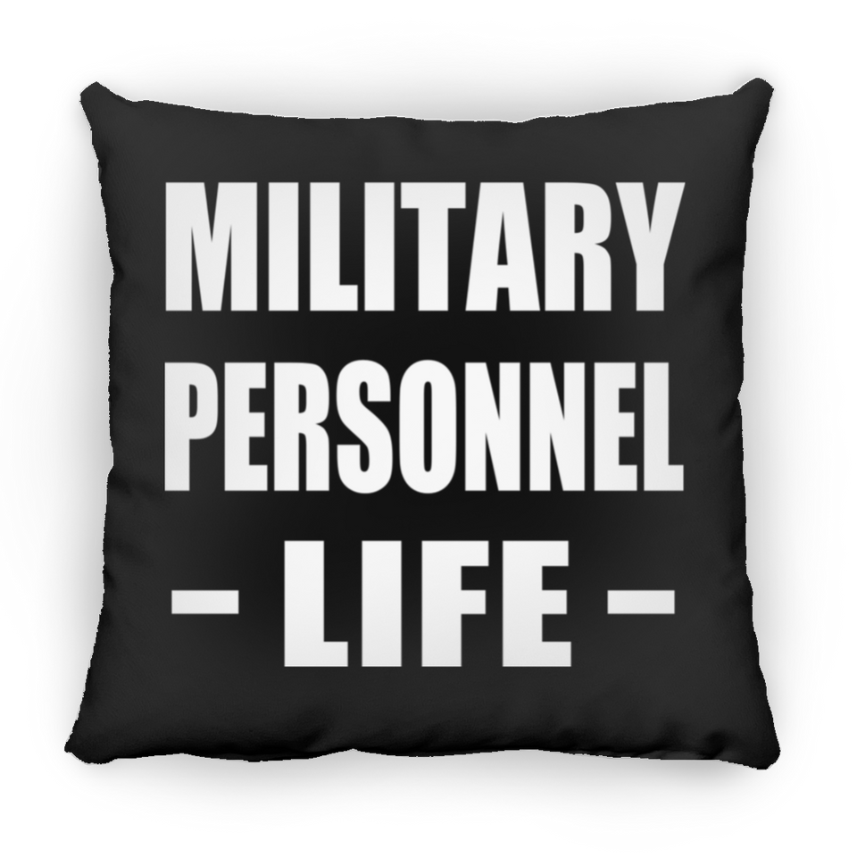 Military Personnel Life - Throw Pillow Black