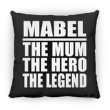 Mabel The Mum The Hero The Legend - Throw Pillow Black