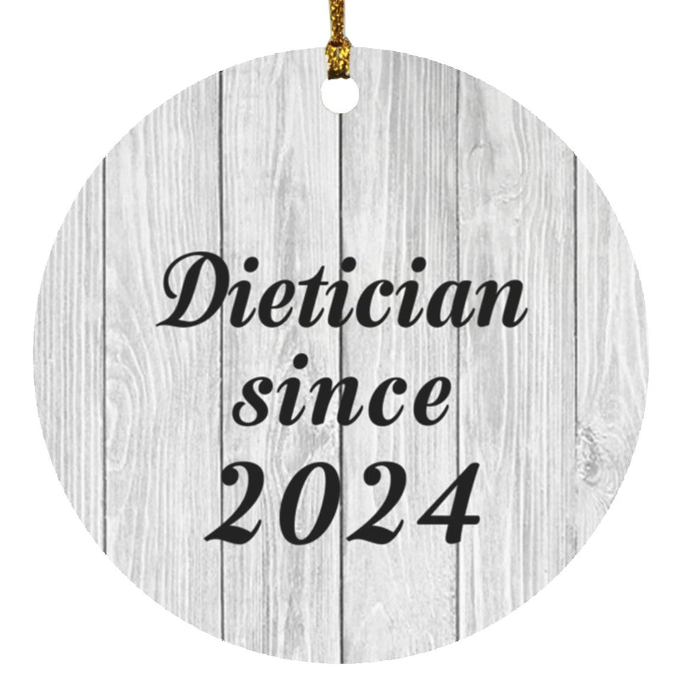 Dietician Since 2024 - Circle Ornament F