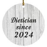 Dietician Since 2024 - Circle Ornament F