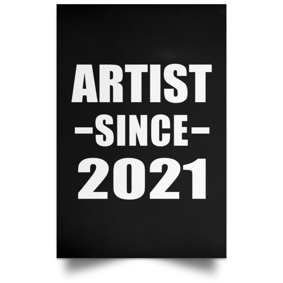 Artist Since 2021 - Poster Portrait