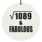 33rd Birthday Square Root of 1089 & Fabulous - Circle Ornament