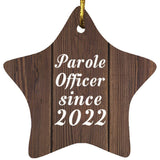 Parole Officer Since 2022 - Star Ornament D