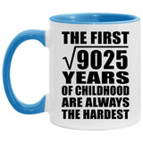 95th Birthday Square Root of 9025 Years of Childhood - 11oz Accent Mug Blue