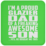 Proud Glazier Dad Of Awesome Son - Drink Coaster