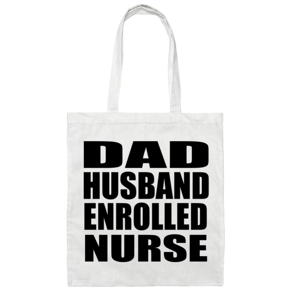 Dad Husband Enrolled Nurse - Tote Bag White