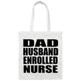 Dad Husband Enrolled Nurse - Tote Bag White