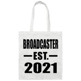 Broadcaster Established EST. 2021 - Tote Bag White