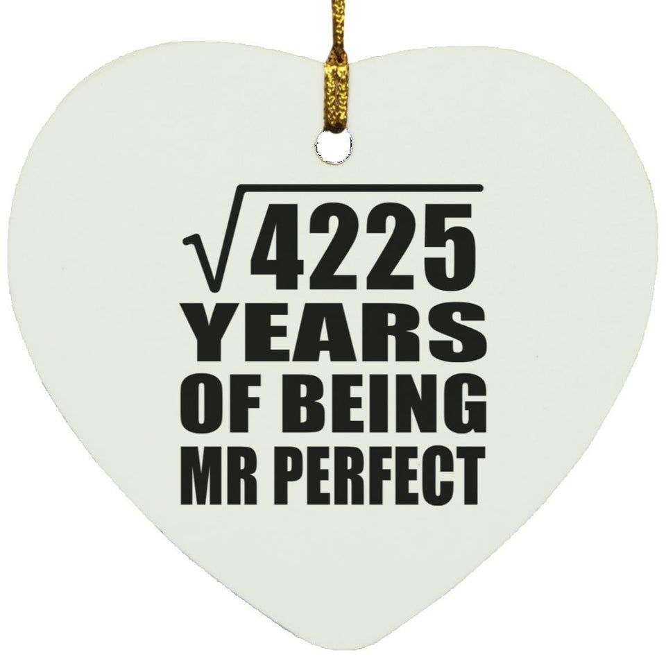 65th Anniversary Square Root of 4225 Years of Mr Perfect - Heart Ornament