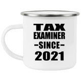 Tax Examiner Since 2021 - 12oz Camping Mug