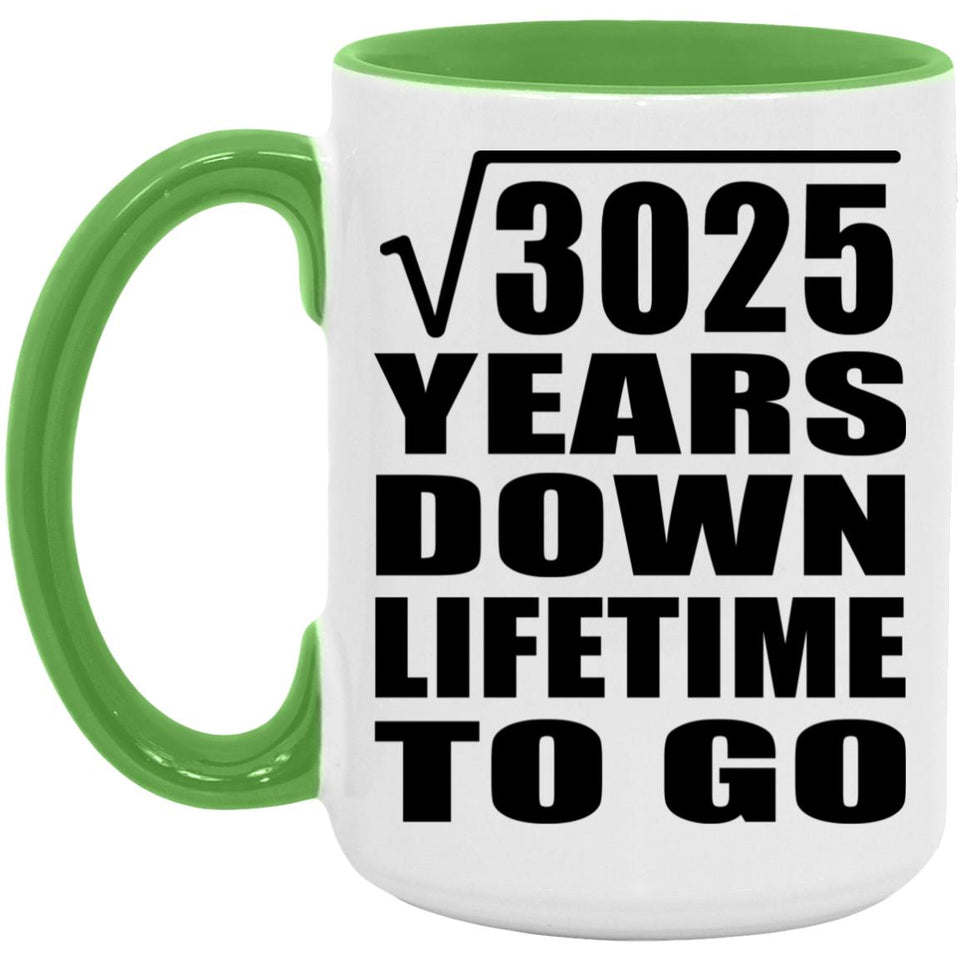 55th Anniversary Square Root of 3025 Years Lifetime To Go - 15oz Accent Mug Green
