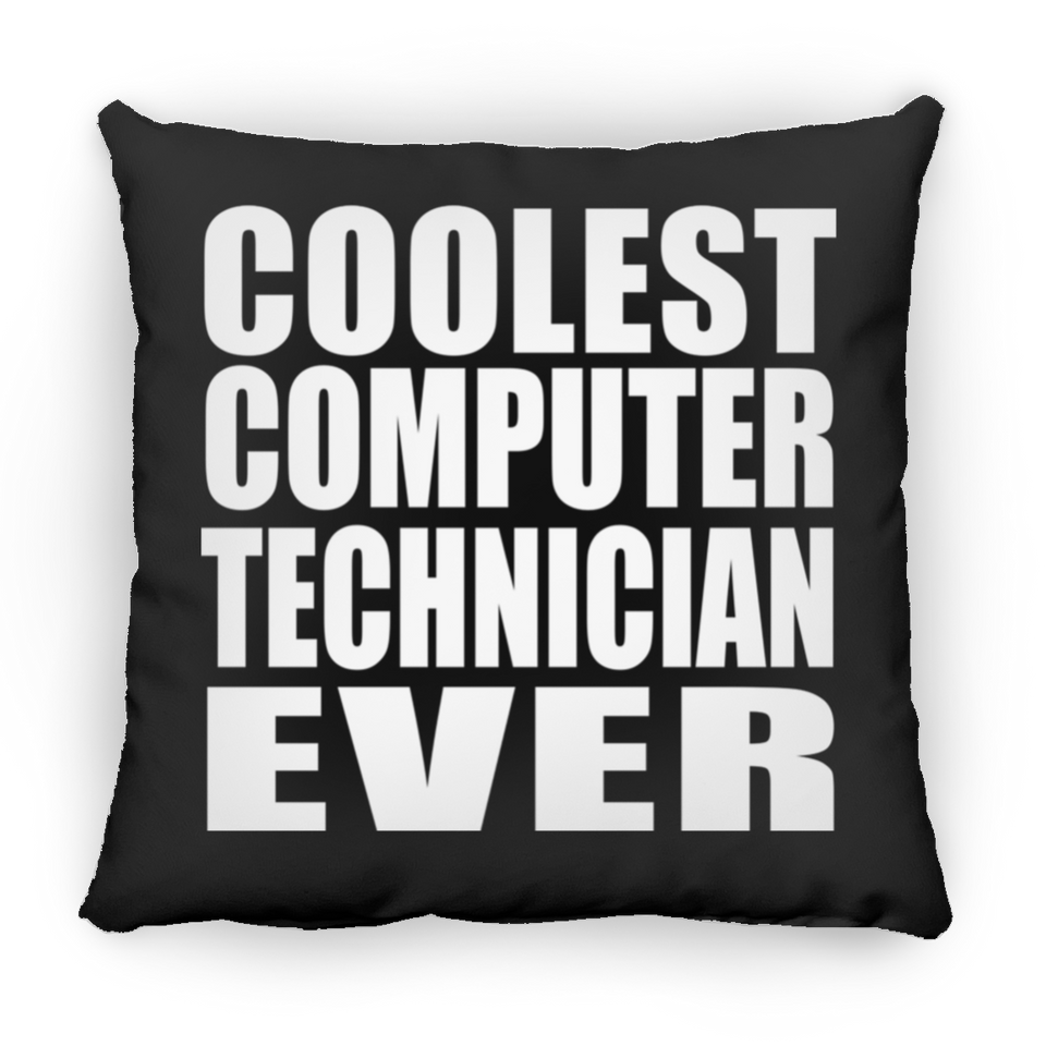 Coolest Computer Technician Ever - Throw Pillow Black