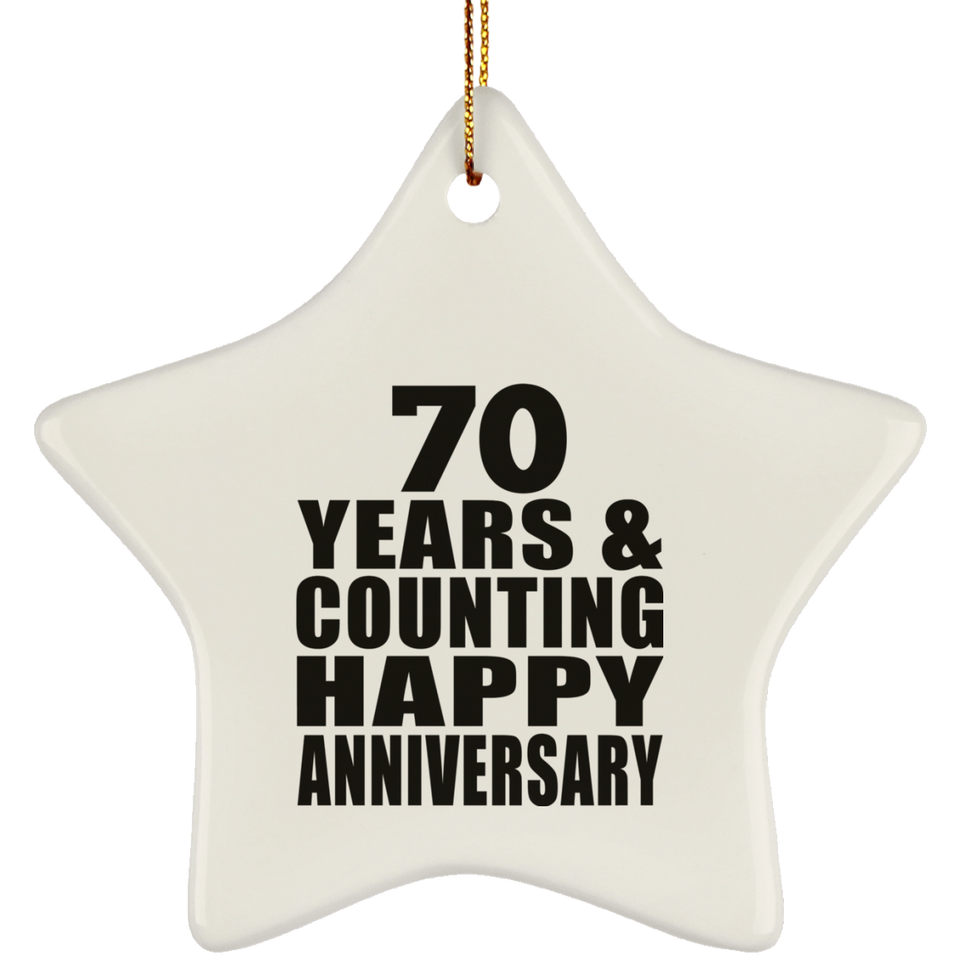 Happy 70th Anniversary 70 Years & Counting - Star Ornament