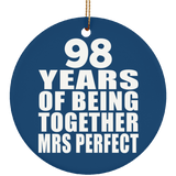 98th Anniversary 98 Years Of Being Mrs Perfect - Circle Ornament