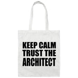 Keep Calm and Trust The Architect - Tote Bag White