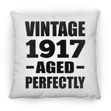 107th Birthday Vintage 1917 Aged Perfectly - Throw Pillow