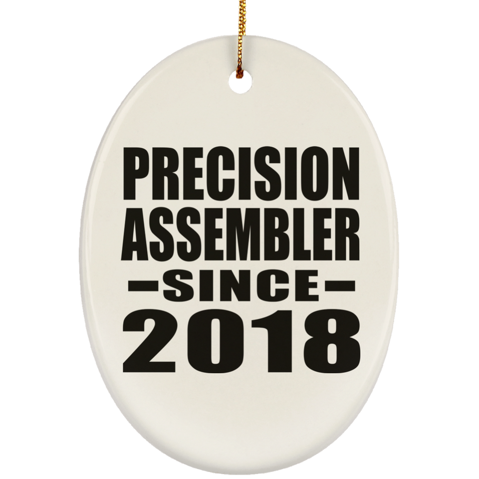 Precision Assembler Since 2018 - Oval Ornament