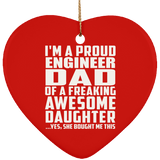 Proud Engineer Dad Of Awesome Daughter - Heart Ornament