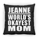 Jeanne World's Okayest Mom - Throw Pillow Black
