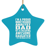 Proud Market Research Analyst Dad Of Awesome Daughter - Star Ornament