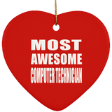 Most Awesome Computer Technician - Heart Ornament