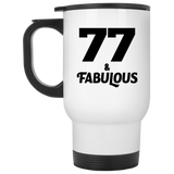 77th Birthday 77 & Fabulous - White Travel Mug