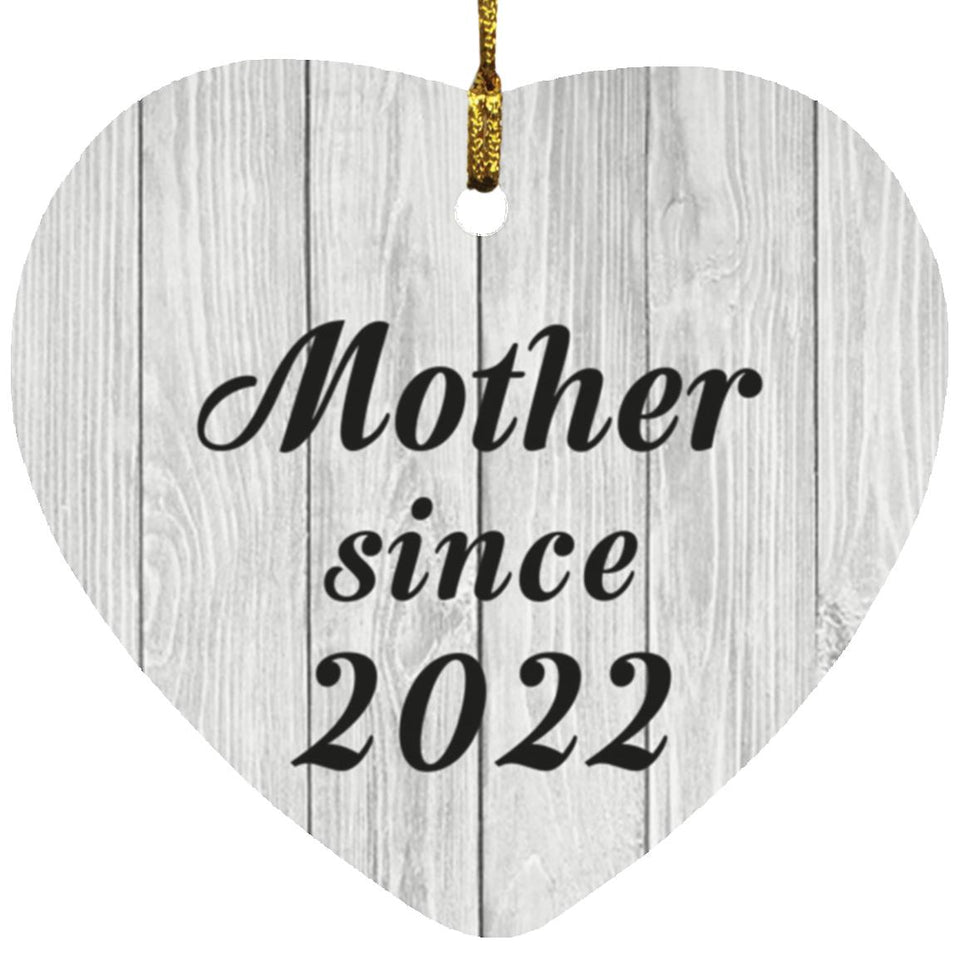 Mother Since 2022 - Heart Ornament F