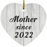 Mother Since 2022 - Heart Ornament F