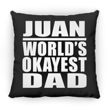 Juan World's Okayest Dad - Throw Pillow Black