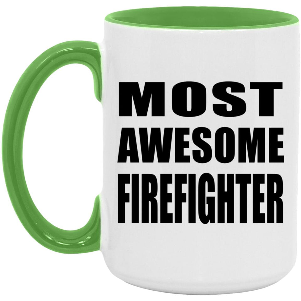 Most Awesome Firefighter - 15oz Accent Mug Green