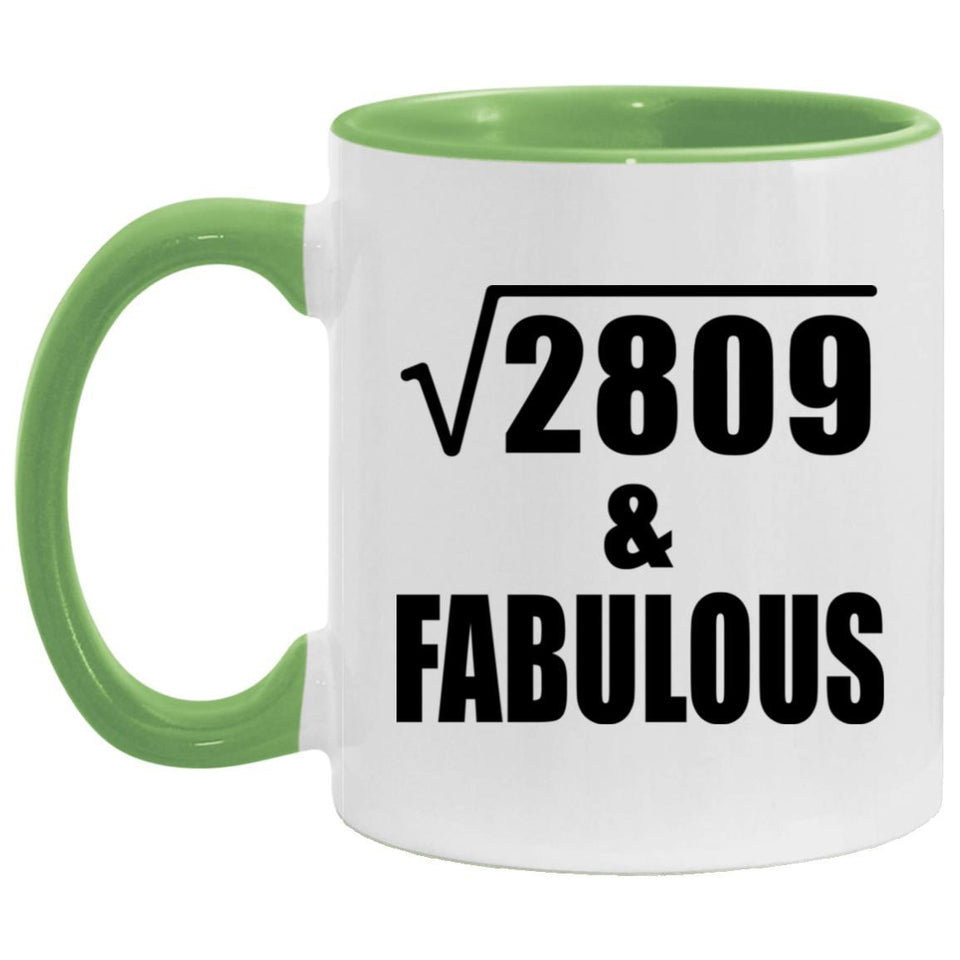 53rd Birthday Square Root of 2809 & Fabulous - 11oz Accent Mug Green
