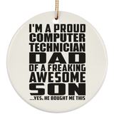 Proud Computer Technician Dad Of Awesome Son - Circle Ornament