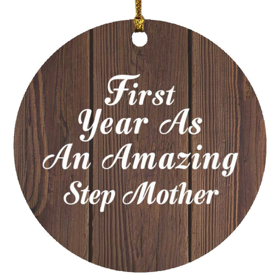First Year As An Amazing Step Mother - Circle Ornament D