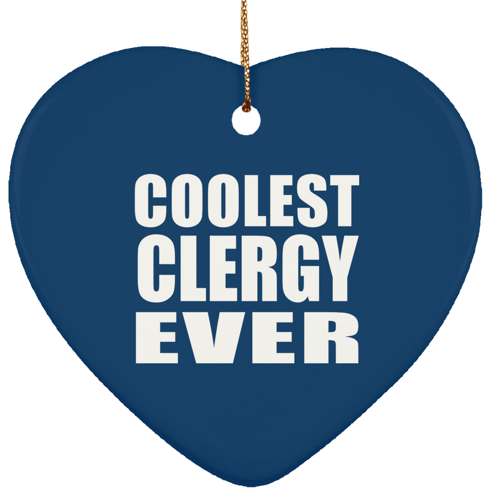 Coolest Clergy Ever - Heart Ornament