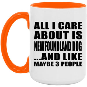 All I Care About Is Newfoundland Dog - 15oz Accent Mug Orange