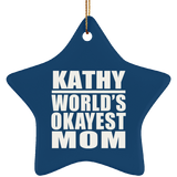 Kathy World's Okayest Mom - Star Ornament